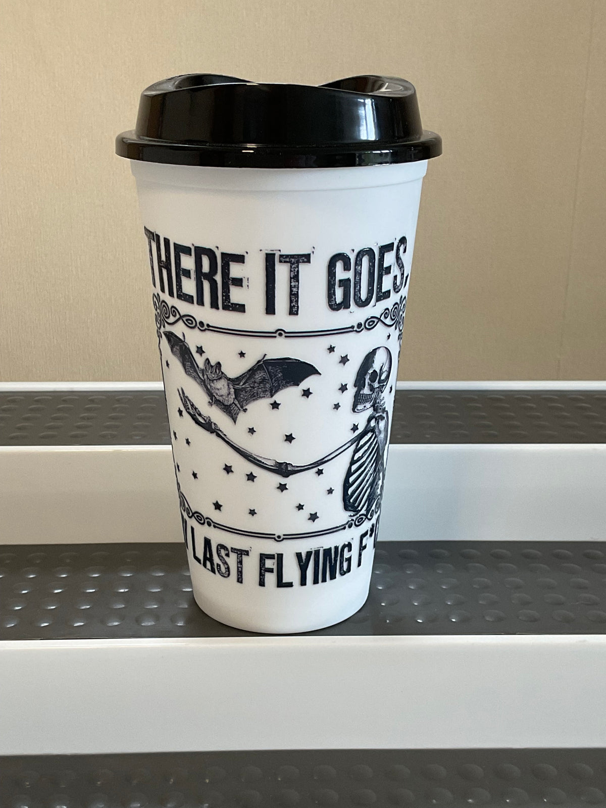 Last flying f*** Reusable cup