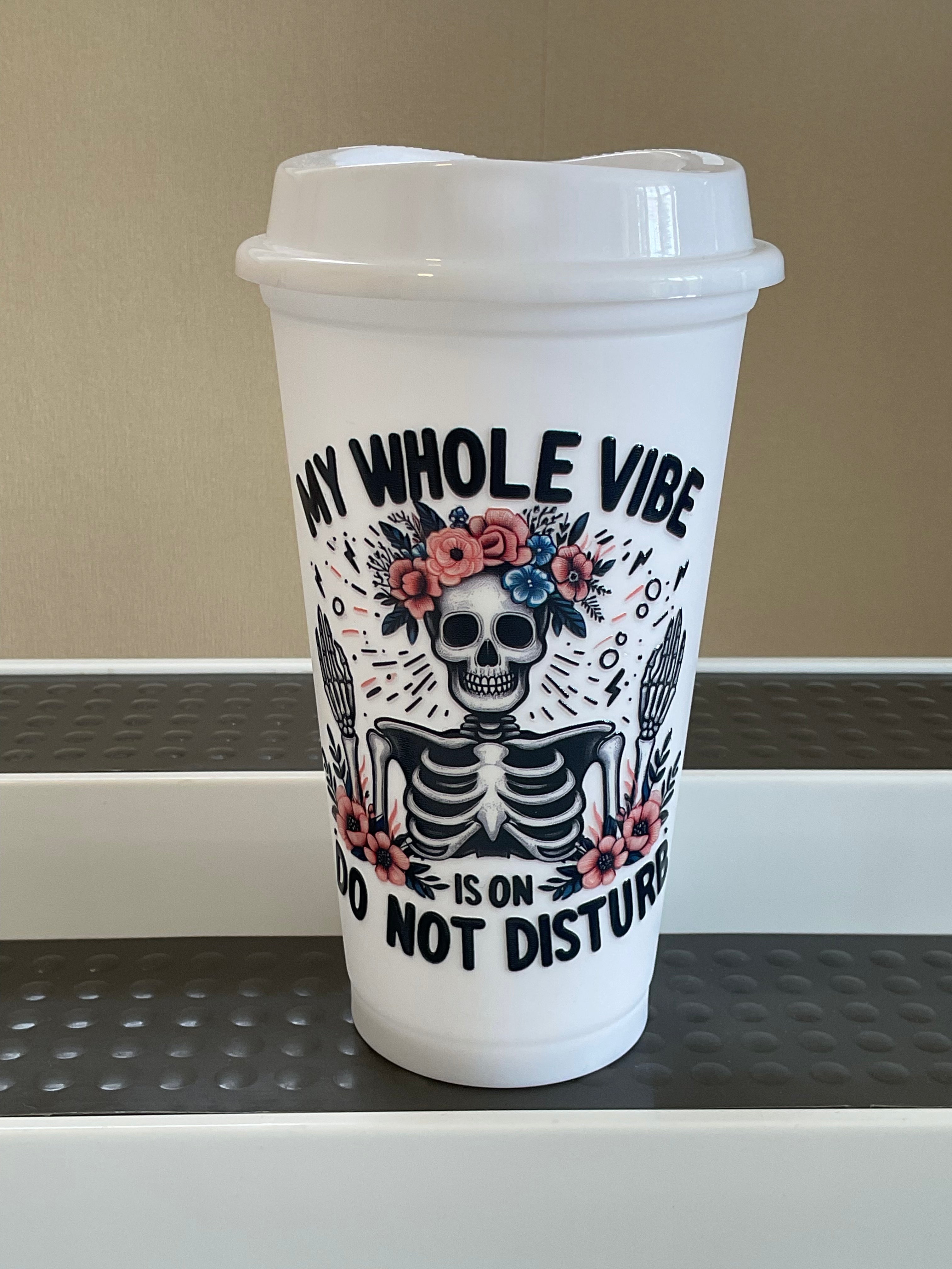 My whole vibe - Reusable cup