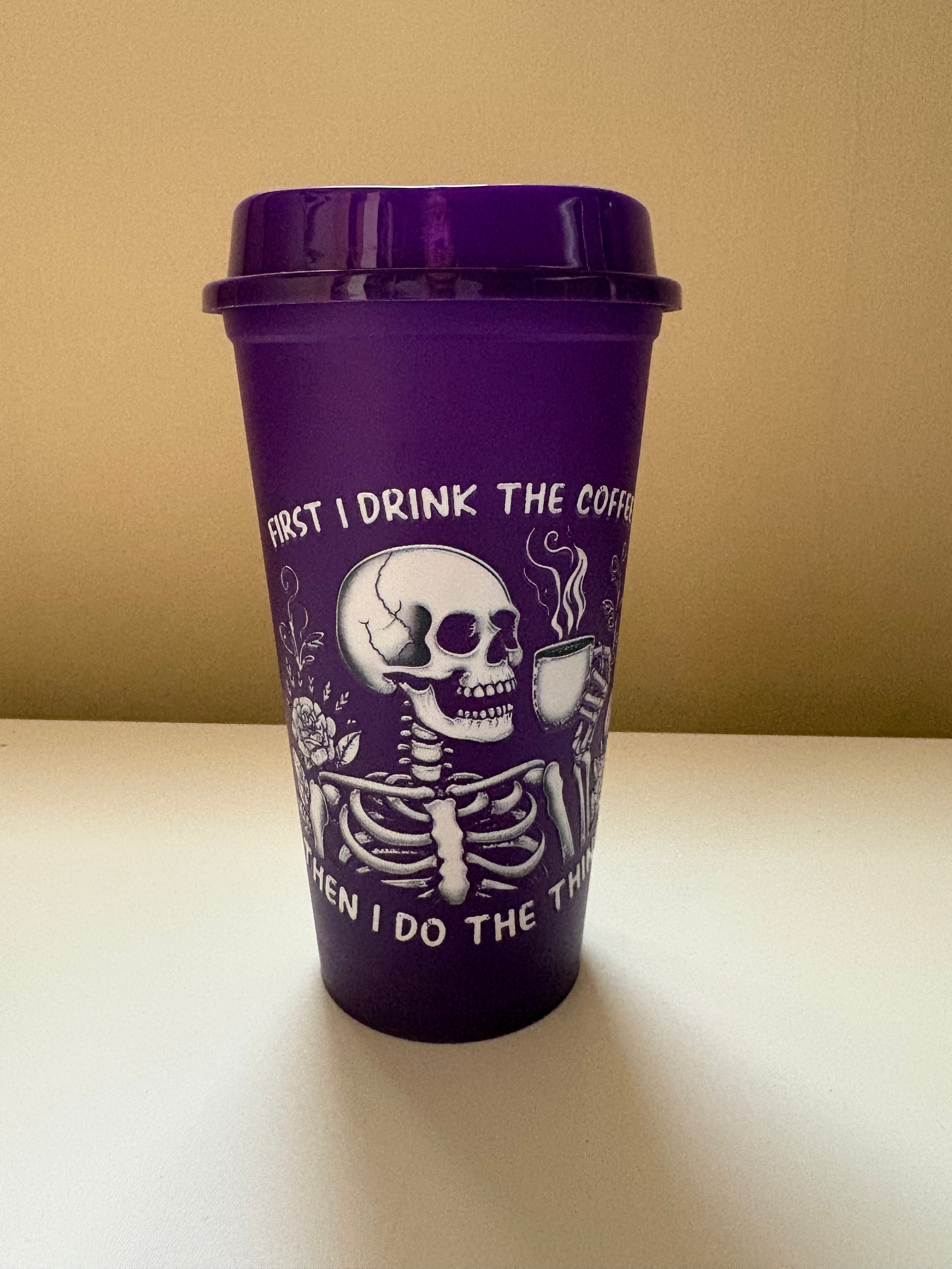 First I drink coffee - Reusable cup