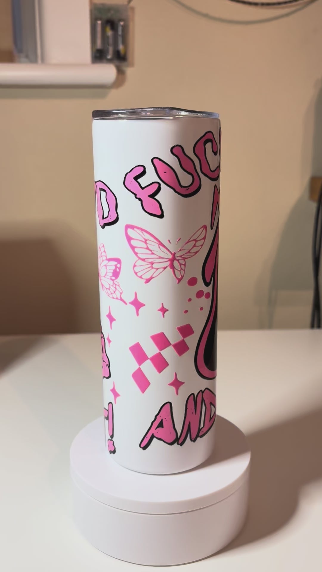 F*** around & find out 20oz tumbler